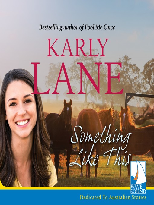 Title details for Something Like This by Karly Lane - Available
